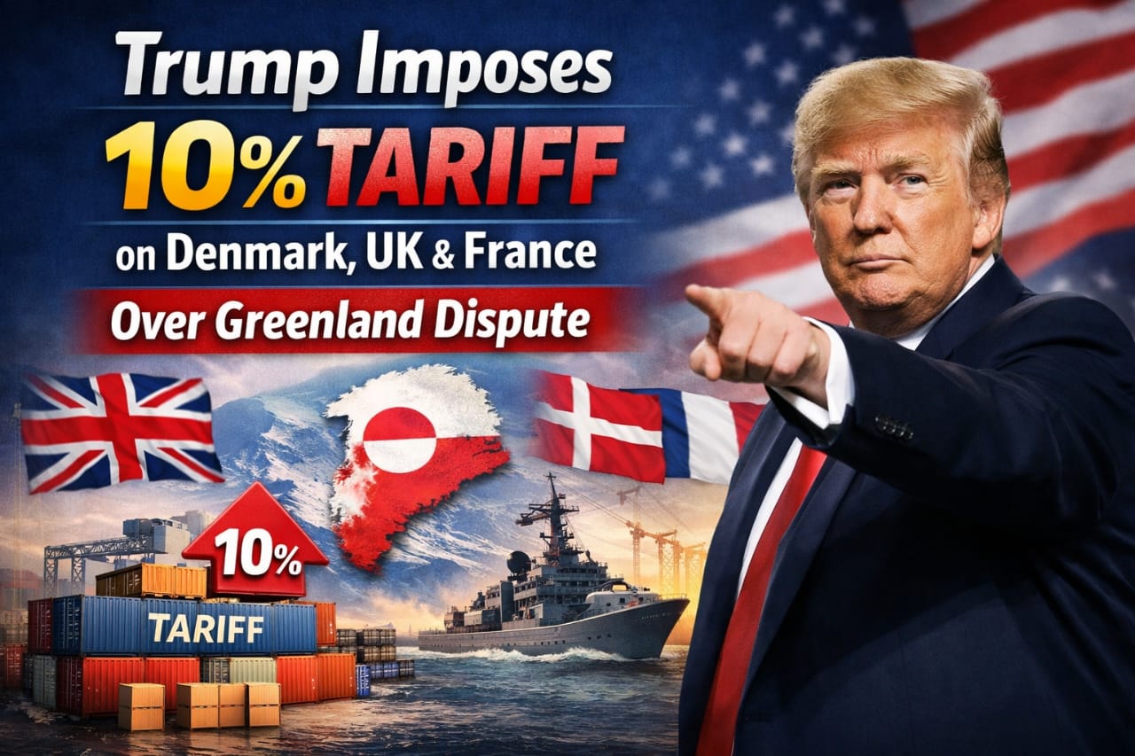 Trump Imposes 10% Tariff on Denmark, Trump announces 10 percent tariff on Denmark UK France over Greenland dispute